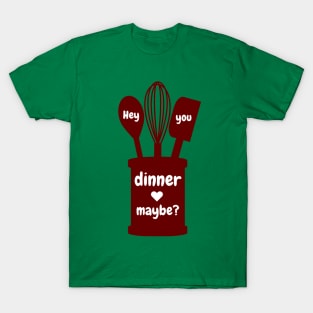 Dinner T-Shirt